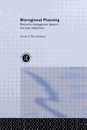 Bioregional Planning: Resource Management Beyond the New Millennium