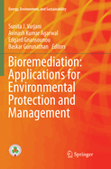 Bioremediation: Applications for Environmental Protection and Management