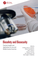 Biosafety and Biosecurity: Practical Insights and Applications for Low and Middle-Income Countries