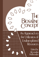 Biosaline Concept: An Approach to the Utilization of Underexploited Resources