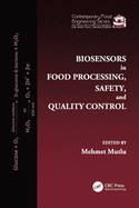 Biosensors in Food Processing, Safety, and Quality Control