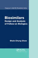 Biosimilars: Design and Analysis of Follow-on Biologics
