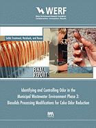 Biosolids Processing Modifications for Cake Odor Reduction (Phase 3 of Identifying and Controlling the Municipal Wastewater Environment)