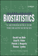 Biostatistics: A Methodology for the Health Sciences