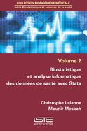 Biostatistique et analyse informatique des donn?es de sant? avec Stata