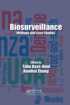 Biosurveillance: Methods and Case Studies - Kass-Hout, Taha (Editor), and Zhang, Xiaohui (Editor)