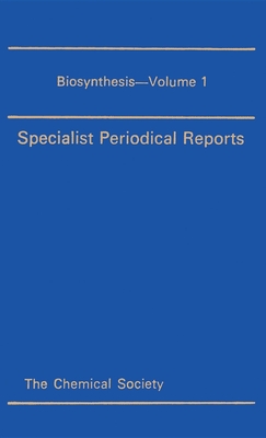 Biosynthesis: Volume 1 - Geissman, T A (Editor)