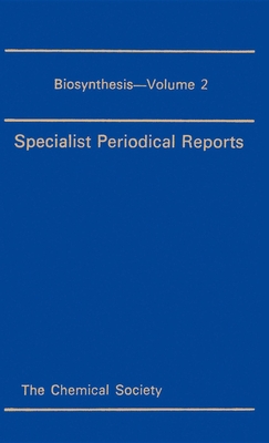 Biosynthesis: Volume 2 - Geissman, T A (Editor)