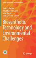 Biosynthetic Technology and Environmental Challenges