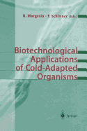 Biotechnological Applications of Cold-Adapted Organisms