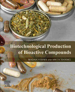 Biotechnological Production of Bioactive Compounds