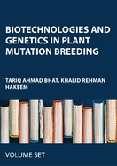Biotechnologies and Genetics in Plant Mutation Breeding: 3-Volume Set