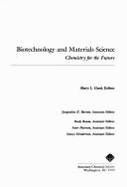 Biotechnology and Materials Science: Chemistry for the Future