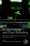 Biotechnology and Plant Breeding: Applications and Approaches for Developing Improved Cultivars