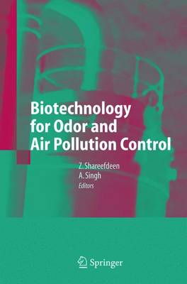 Biotechnology for Odor and Air Polution Control - Shareefdeen, Zarook (Editor), and Singh, Ajay, M.D (Editor)