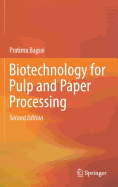 Biotechnology for Pulp and Paper Processing