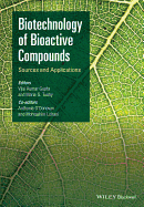 Biotechnology of Bioactive Compounds: Sources and Applications