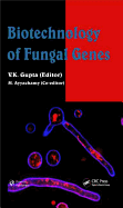 Biotechnology of Fungal Genes