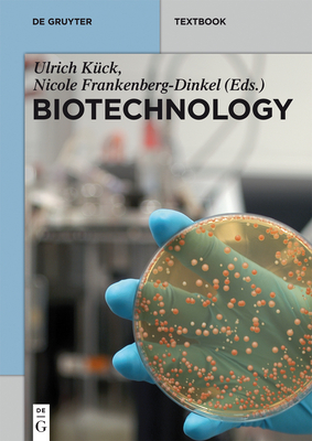 Biotechnology - K�ck, Ulrich (Editor), and Frankenberg-Dinkel, Nicole (Editor)