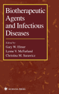 Biotherapeutic Agents and Infectious Diseases