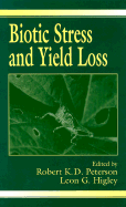Biotic Stress and Yield Loss