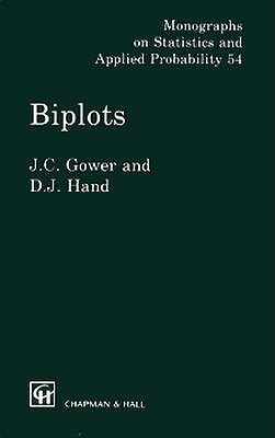 Biplots - Gower, J C, and Cox, D R (Editor), and Hand, David J