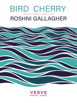 Bird Cherry - Gallagher, Roshni