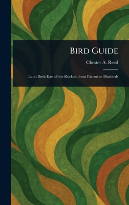 Bird Guide - Reed, Chester a (Chester Albert)