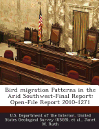 Bird migration Patterns in the Arid Southwest-Final Report: Open-File Report 2010-1271