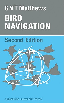 Bird Navigation - Matthews, G. V. T.