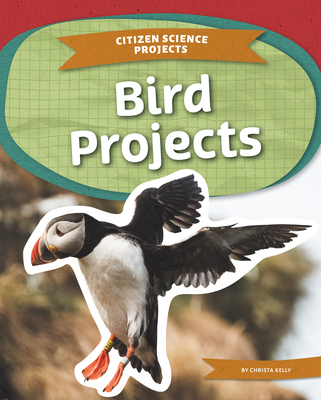 Bird Projects - Kelly, Christa
