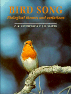 Bird Song: Biological Themes and Variations