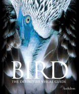 Bird: The Definitive Visual Guide - Talwar, Saloni (Editor), and Ingty, Alicia (Editor), and Ray, Aditi (Editor)