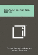 Bird Watchers and Bird Feeders