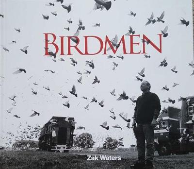 Birdmen - Waters, Zak (Photographer)