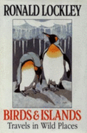 Birds and Islands: Travels in Wild Places