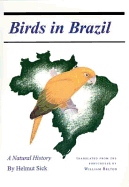 Birds in Brazil: A Natural History