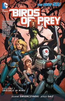 Birds Of Prey Vol. 1 - Swierczynski, Duane