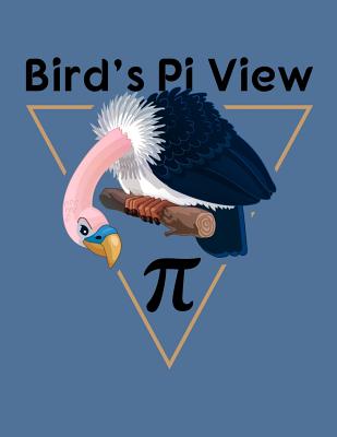 Bird's Pi View: Funny Math Notebook with Genius Pi Pun - Rituals, Jackrabbit
