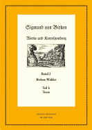 Birken-Walder: Teil 1: Texte. Teil 2: Apparate Und Kommentare