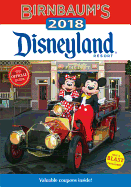 Birnbaum's 2018 Disneyland Resort: The Official Guide