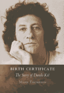 Birth Certificate: The Story of Danilo Kis