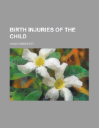 Birth Injuries of the Child