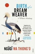 Birth of a Dream Weaver: A Writer's Awakening