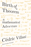 Birth of a Theorem: A Mathematical Adventure