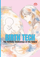 Birth Tech: The Fertility Technology Of The Future