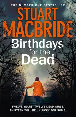 Birthdays for the Dead - MacBride, Stuart