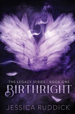 Birthright: The Legacy Series: Book One - Ruddick, Jessica