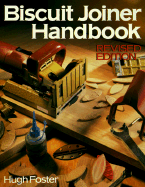 Biscuit Joiner Handbook