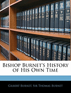 Bishop Burnet's History of His Own Time
